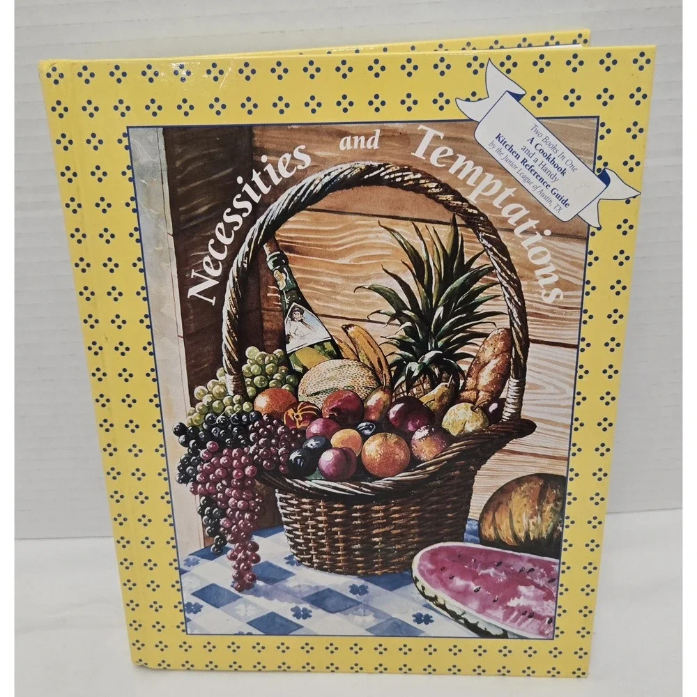 VTG 1990 Necessities & Temptations The Junior League Of Austin TX Cookbook
